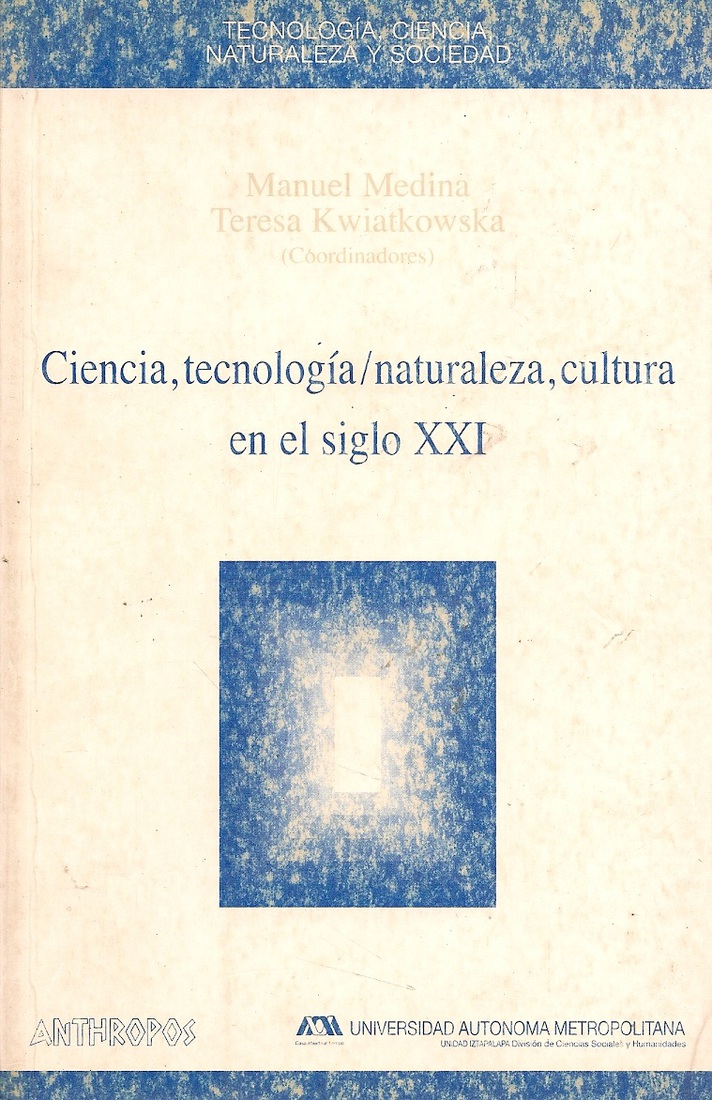Ciencia, Tecnologia-Naturaleza, cultura en el siglo XXI