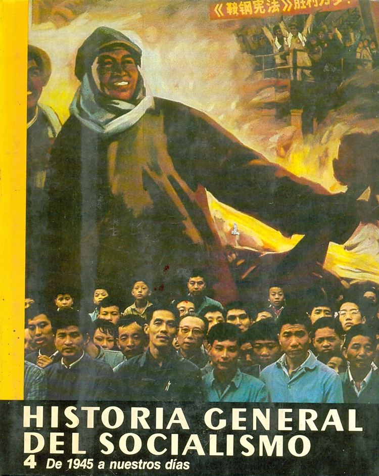Historia general del socialismo 4 de 1945 a nuestros dias