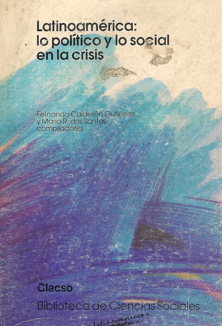 Latinoamerica lo politico y lo social en la crisis
