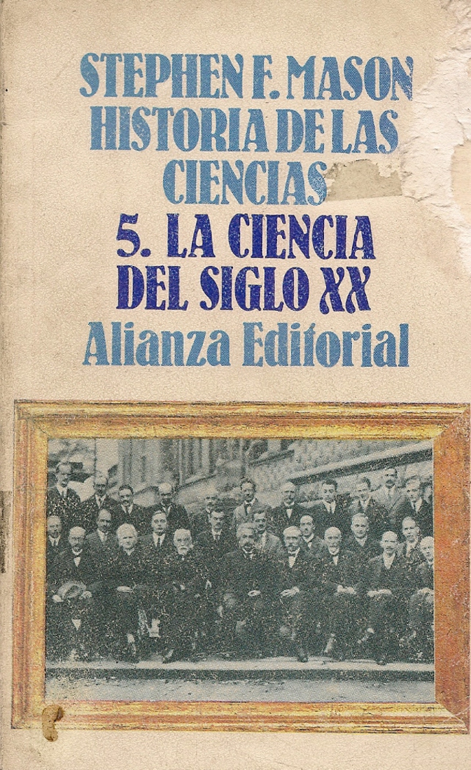 La ciencia del siglo XX (Historia de las ciencias; T.5)