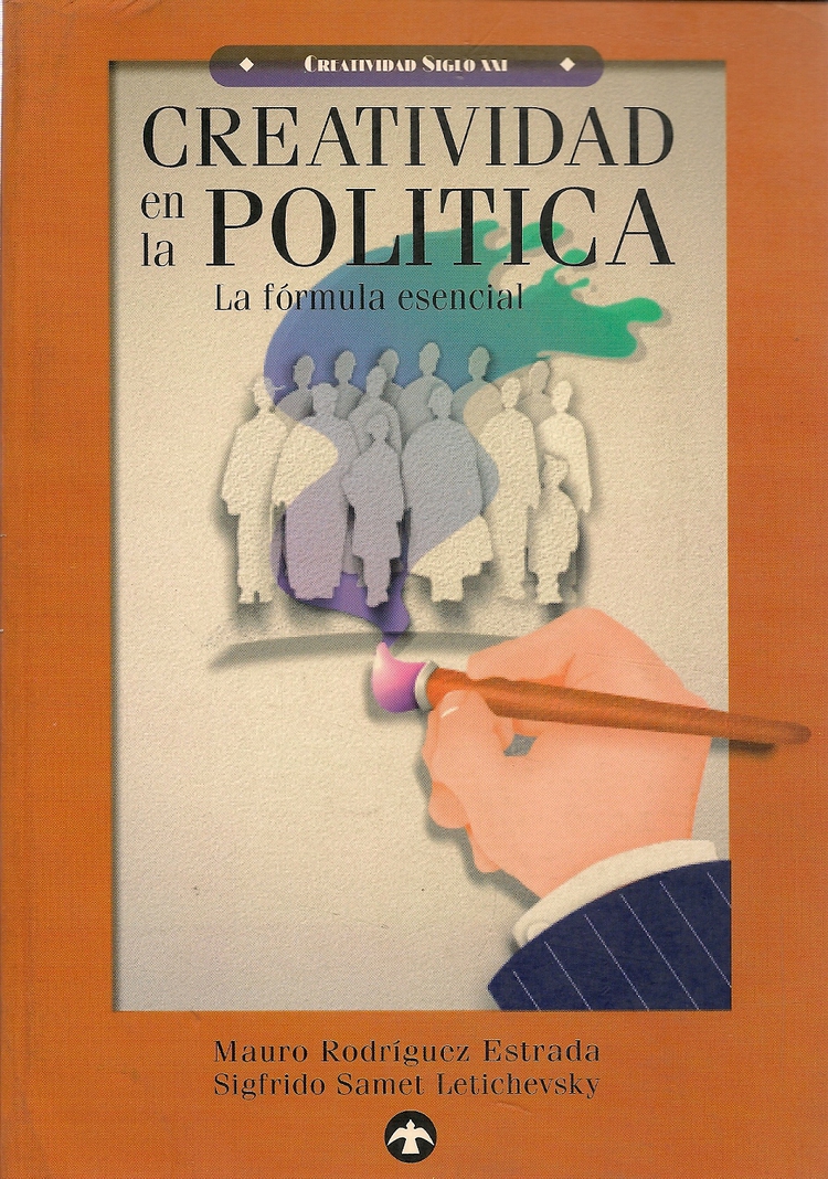 Creatividad en la politica, la formula esencial