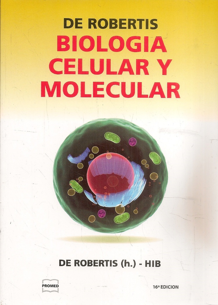 Biologa Celular y Molecular De Robertis