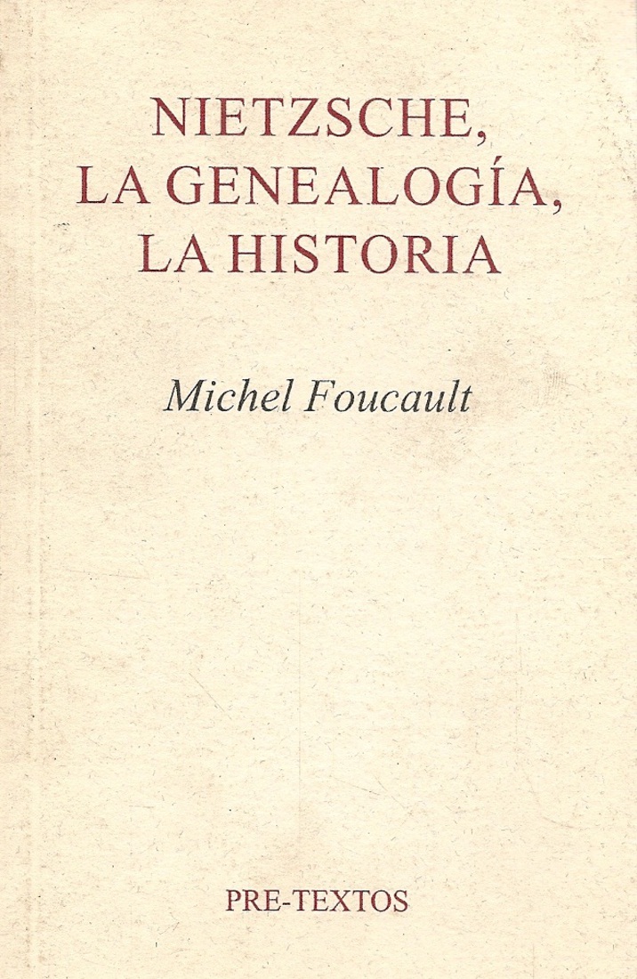 Nietzsche, La Genealogia, La Historia
