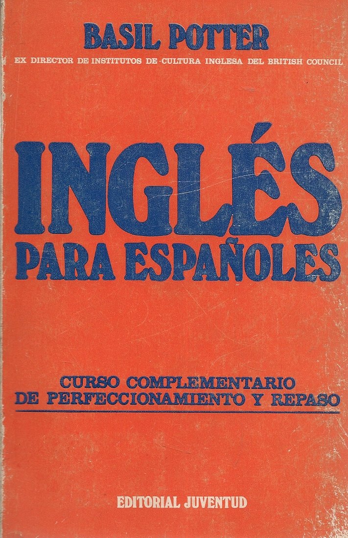 Curso complementario de perfeccionamiento y repaso (Ingl�s para espa�oles; T.4)