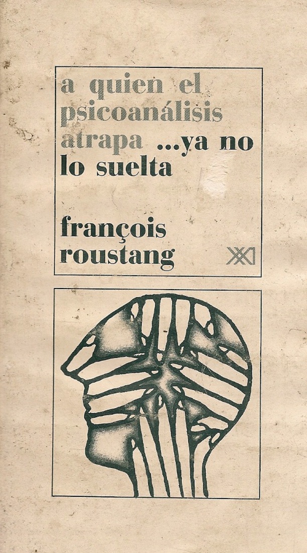 A quien el psicoanalisis atrapa ya no lo suelta