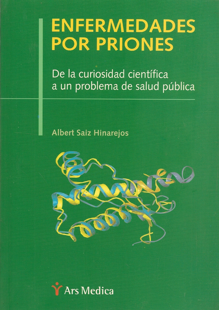 Enfermedades por priones. De la curiosidad cientifica a un problema de salud publica
