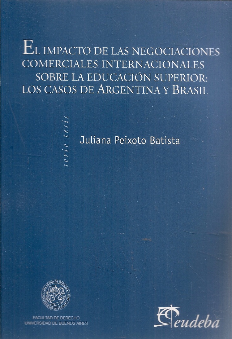El impacto de las negociaciones comerciales internacionales sobre la educacin superior: los casos