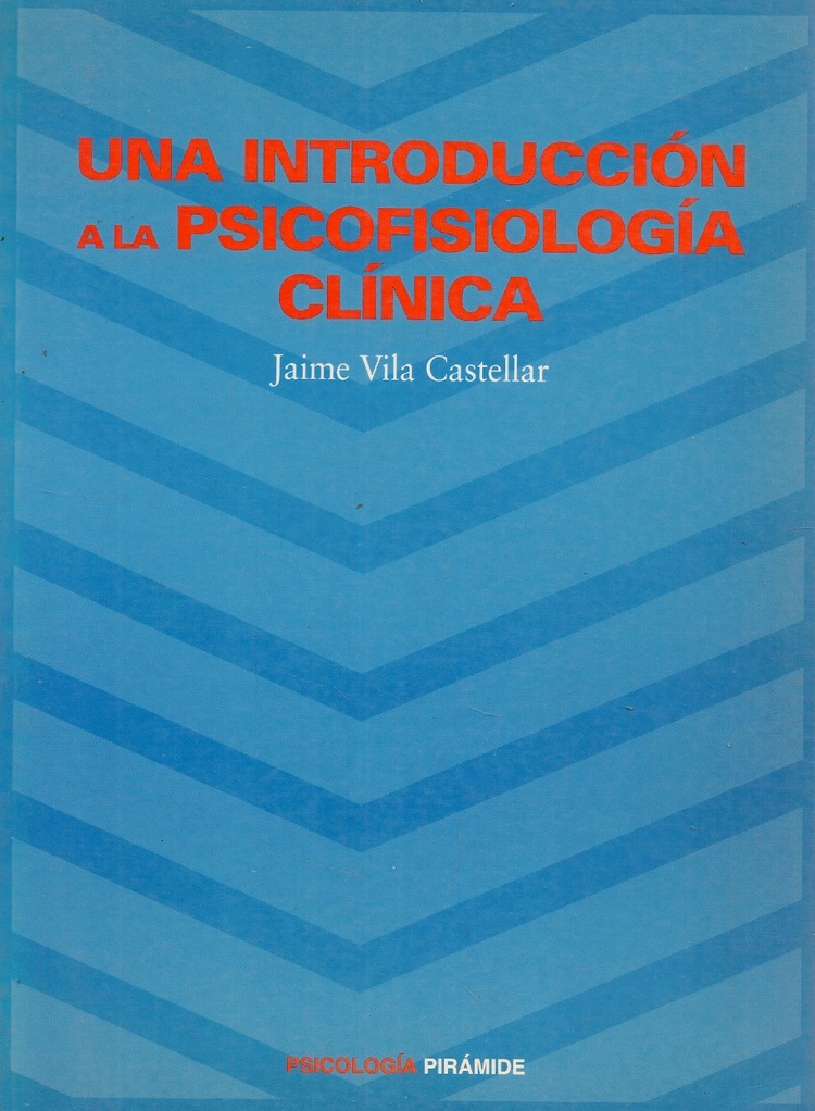Una introduccin a la psicofisiologa clnica
