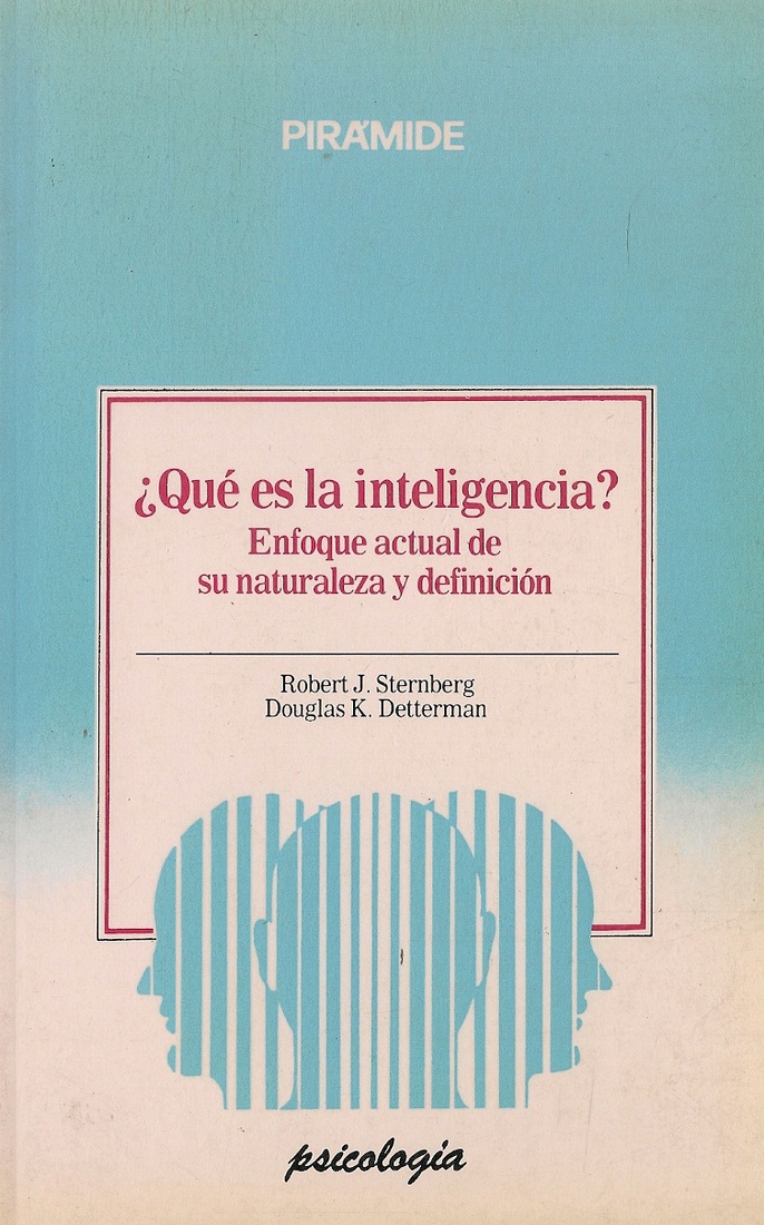 Que es la inteligencia? : enfoque actual de su naturaleza y definicion