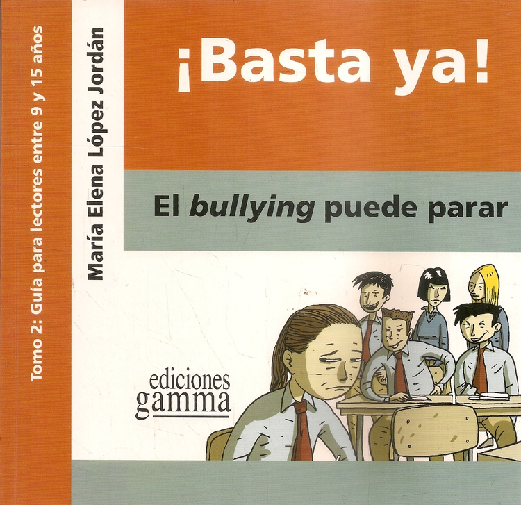  Basta ya ! El Bullying puede parar