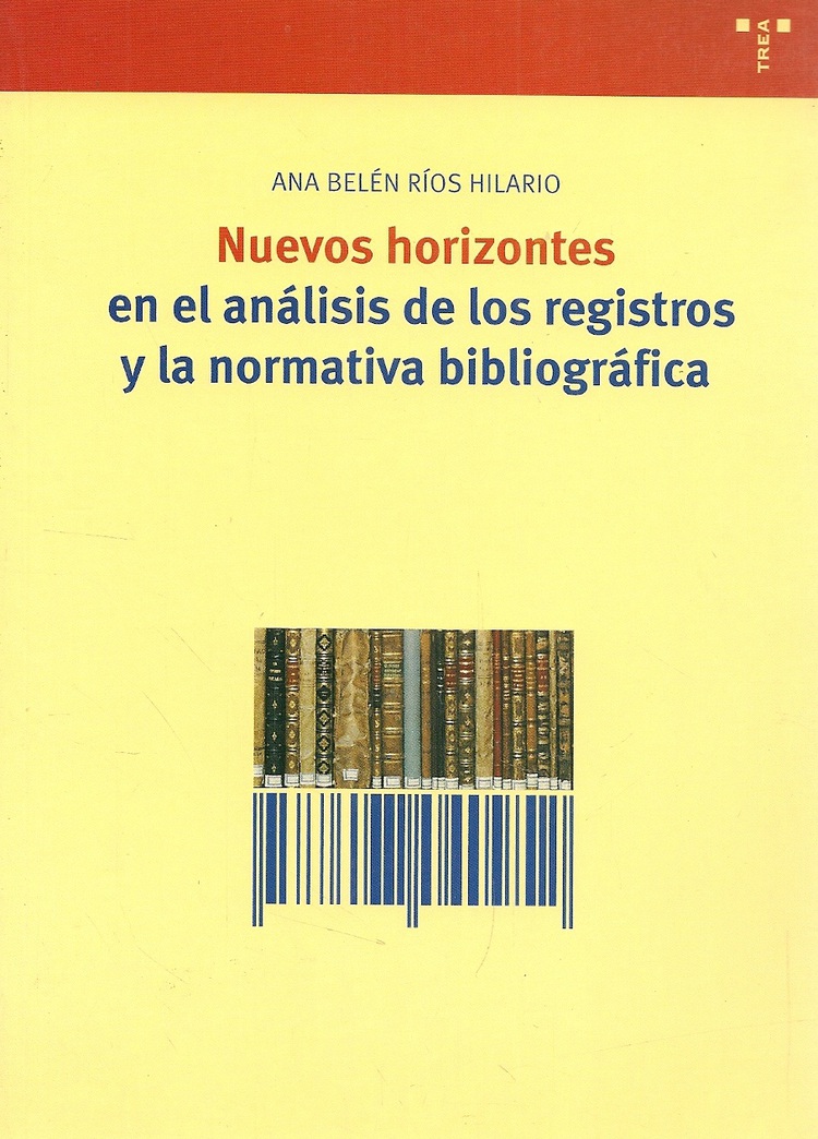 Nuevos horizontes en el analisis de los registros y la normativa bibliografica