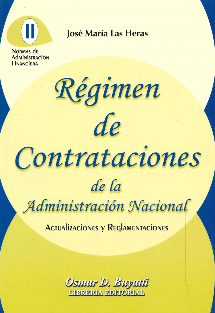 R�gimen de Contrataciones de la Administraci�n Nacional Normas de Administraci�n Financiera II