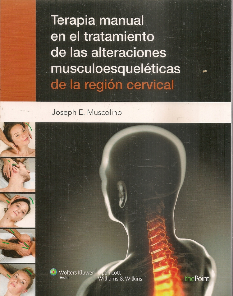 Terapia manual en el tratamiento de las alteraciones musculoesquel�ticas de la regi�n cervical