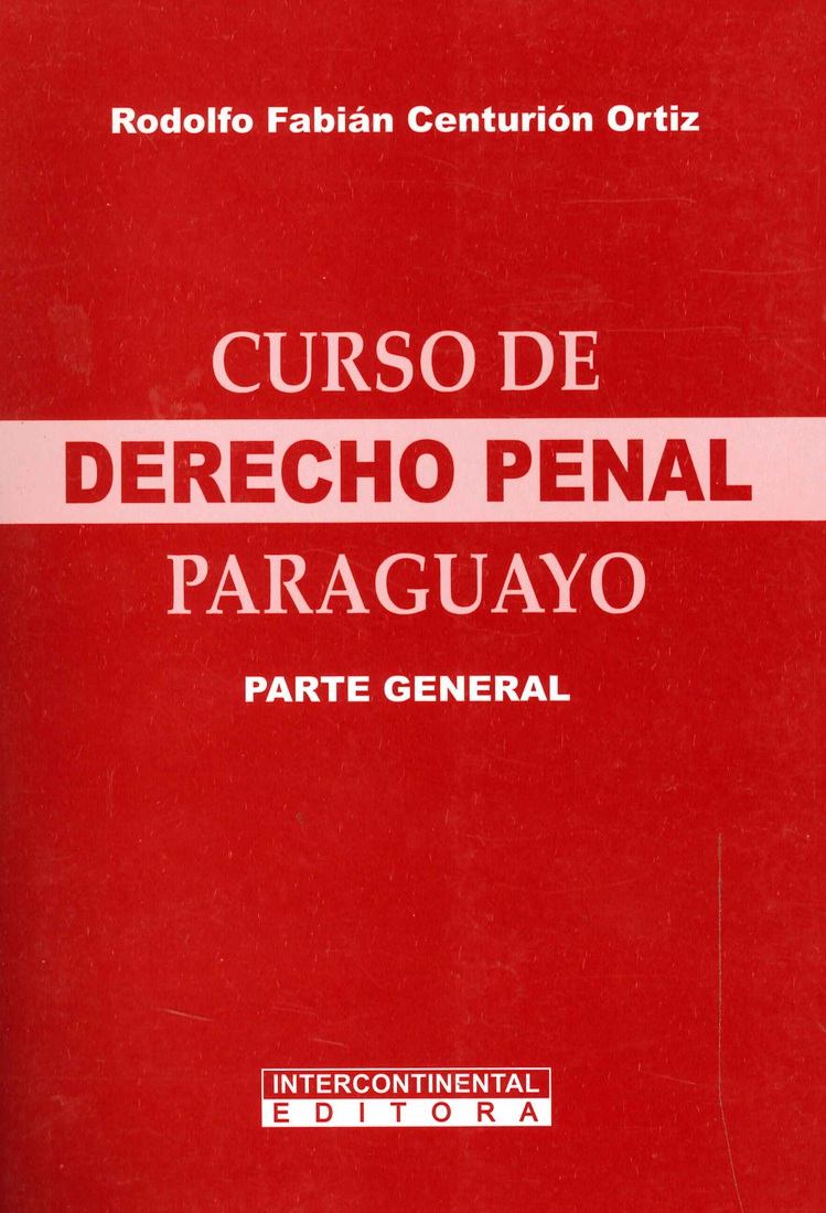 Curso de Derecho Penal Paraguayo. Parte General