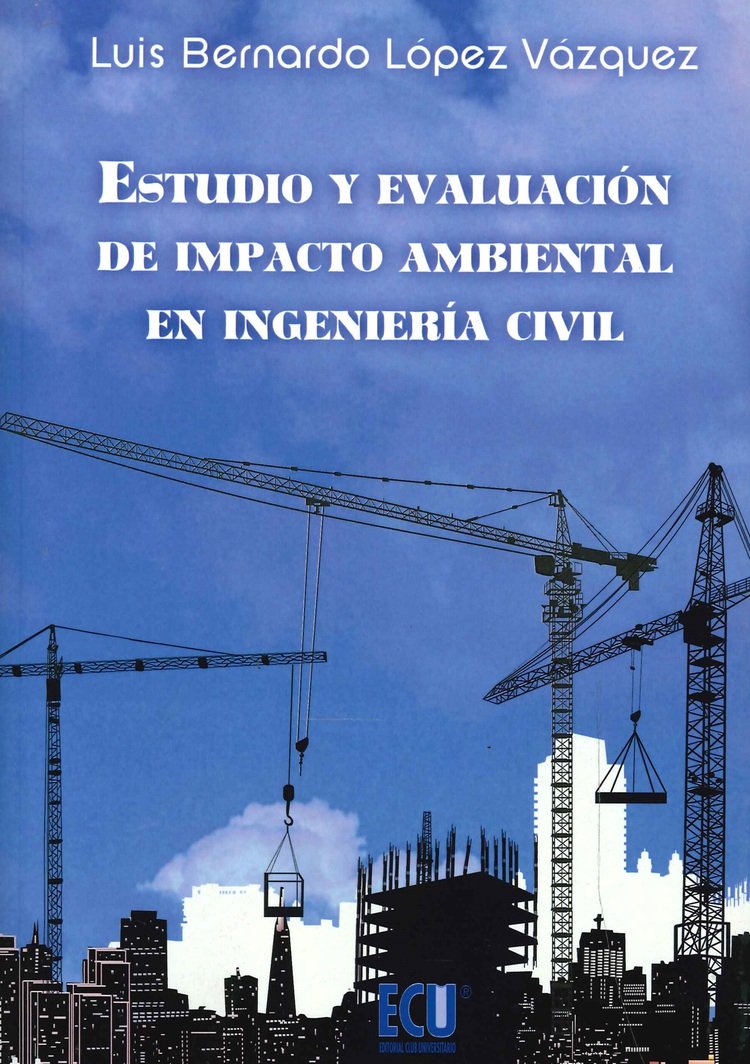 Estudio y Evaluaci�n de Impacto Ambiental en Ingenier�a Civil
