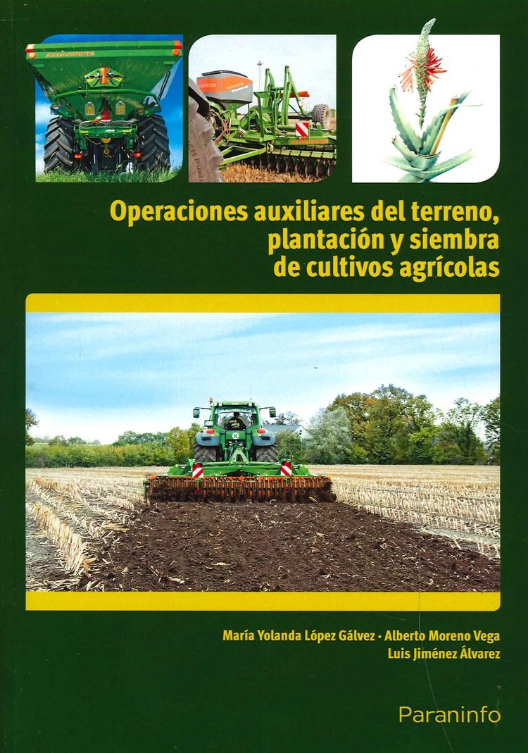 Operaciones Auxiliares del Terreno, Plantaci�n y Siembra de Cultivos Agricolas