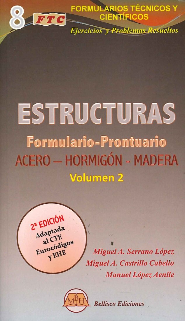 Estructuras Formulario-Prontuario Acero-Hormig�n-Madera Vol II