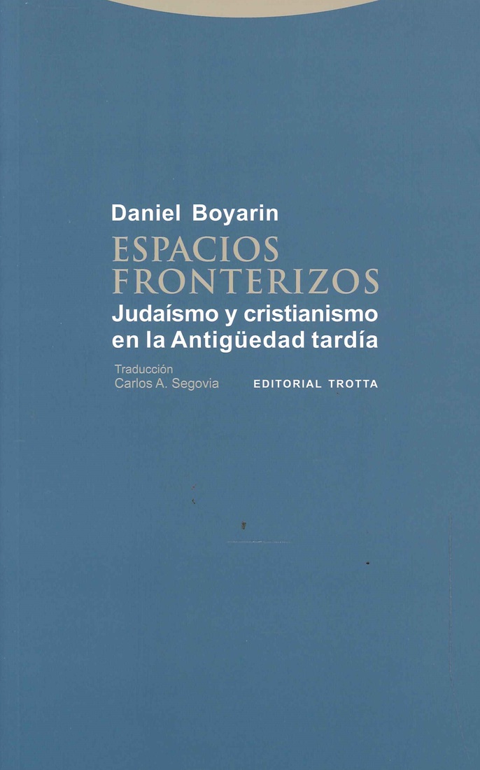 Espacios Fronterizos Juda�smo y Cristianismo en la Antig�edad Tard�a