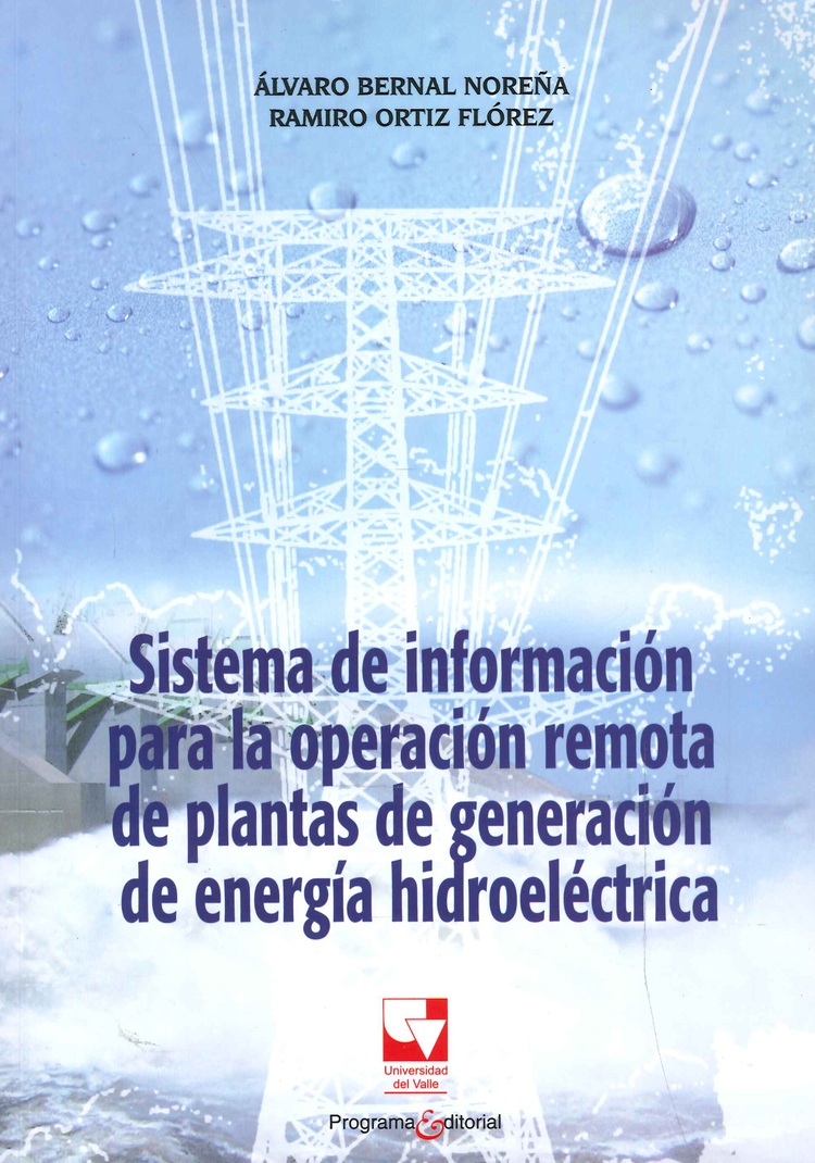 Sistema de informaci�n para la operaci�n remota de plantas de generaci�n de energ�a hidroel�ctrica