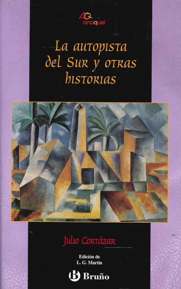 La autopista del Sur y otras historias