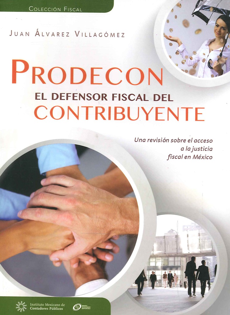 Prodecon el defensor fiscal del contribuyente