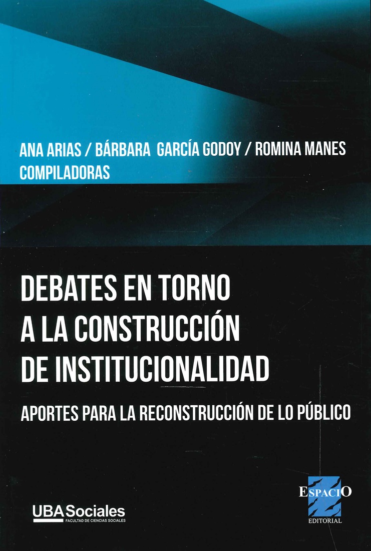 Debates en Torno a la Construcci�n de Institucionalidad