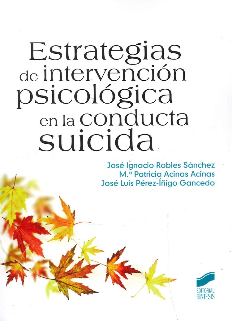 Estrategias de intervenci�n psicol�gica en la conducta suicida