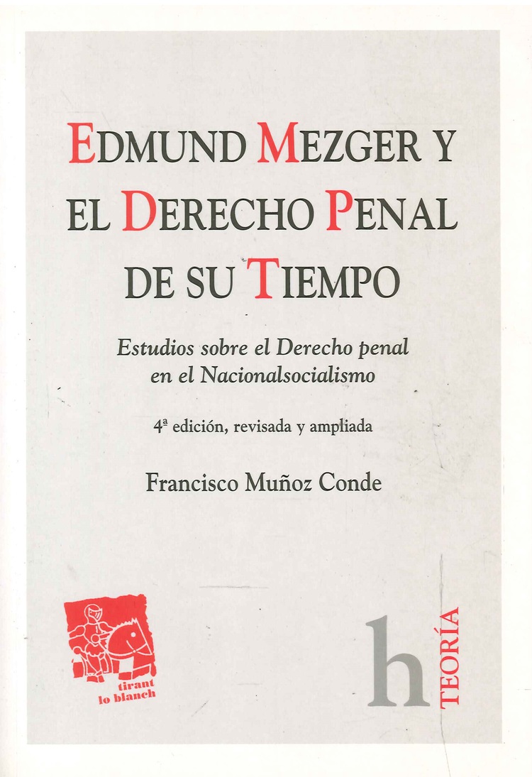 Edmund Mezger y el derecho penal de su tiempo