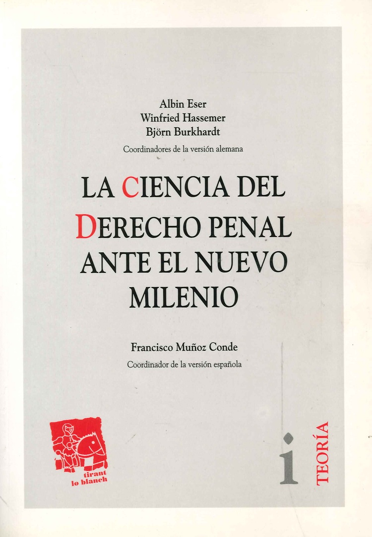 La ciencia del derecho penal ante el nuevo milenio