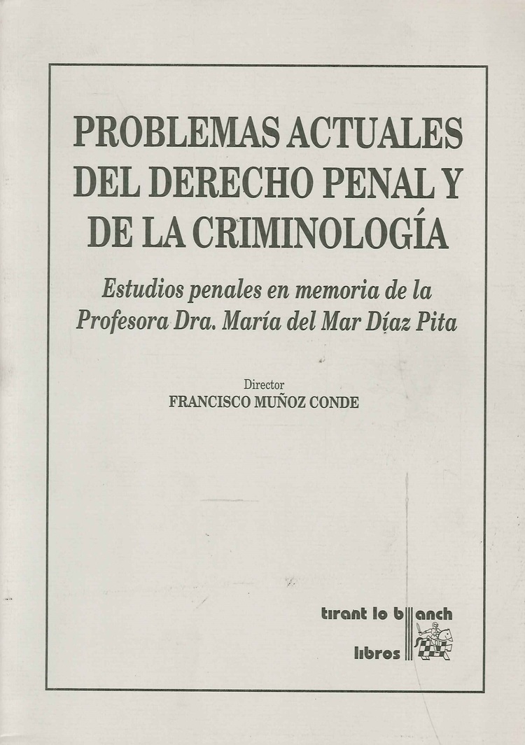 Problemas actuales del derecho penal y de la criminolog�a