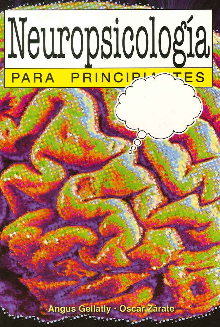 Neuropsicolog�a para principiantes