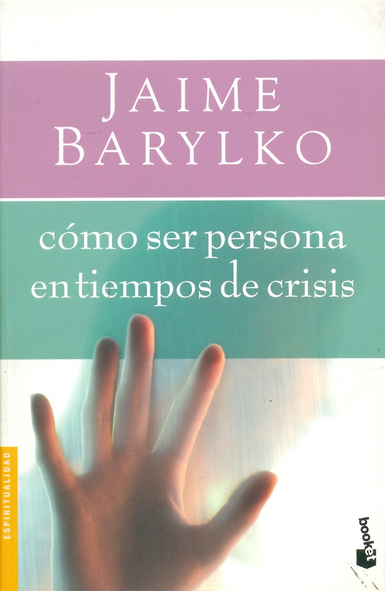 Como ser persona en tiempos de crisis
