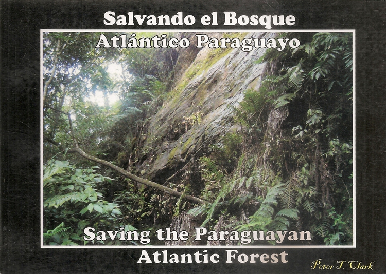 Salvando el Bosque Atlantico Paraguayo