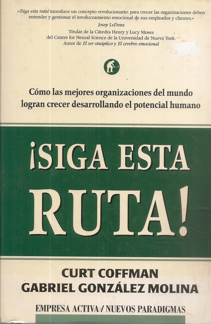 Siga esta ruta! como las mejores organizaciones del mundo logran crecer desarrollando el potencial