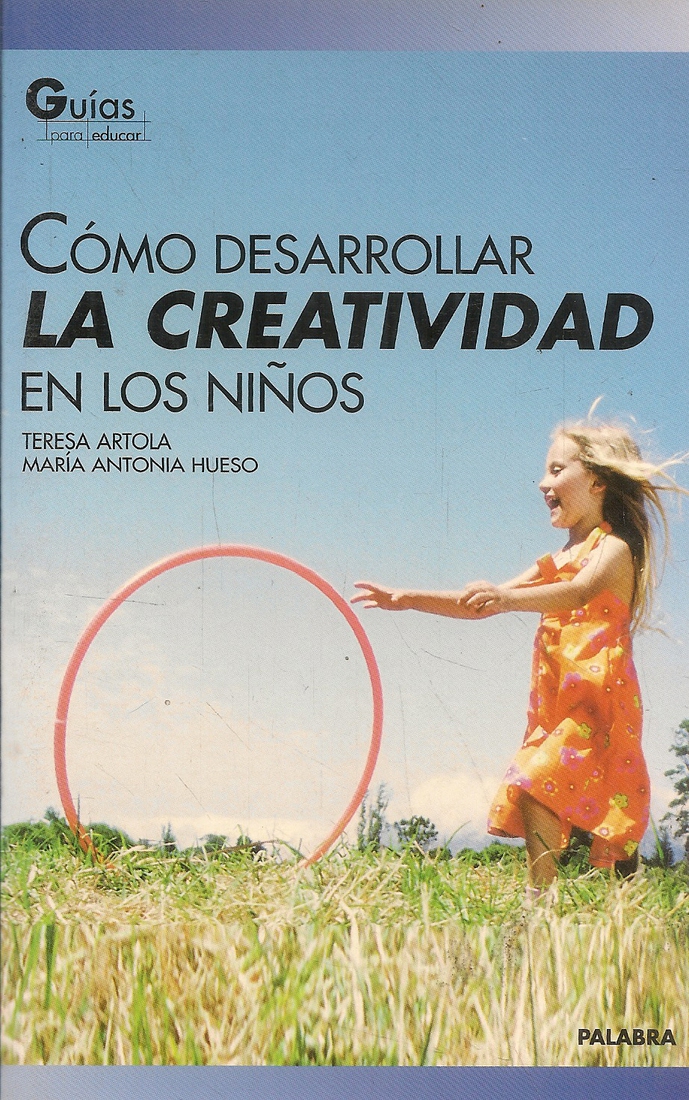 Como desarrollar la creatividad en los nios