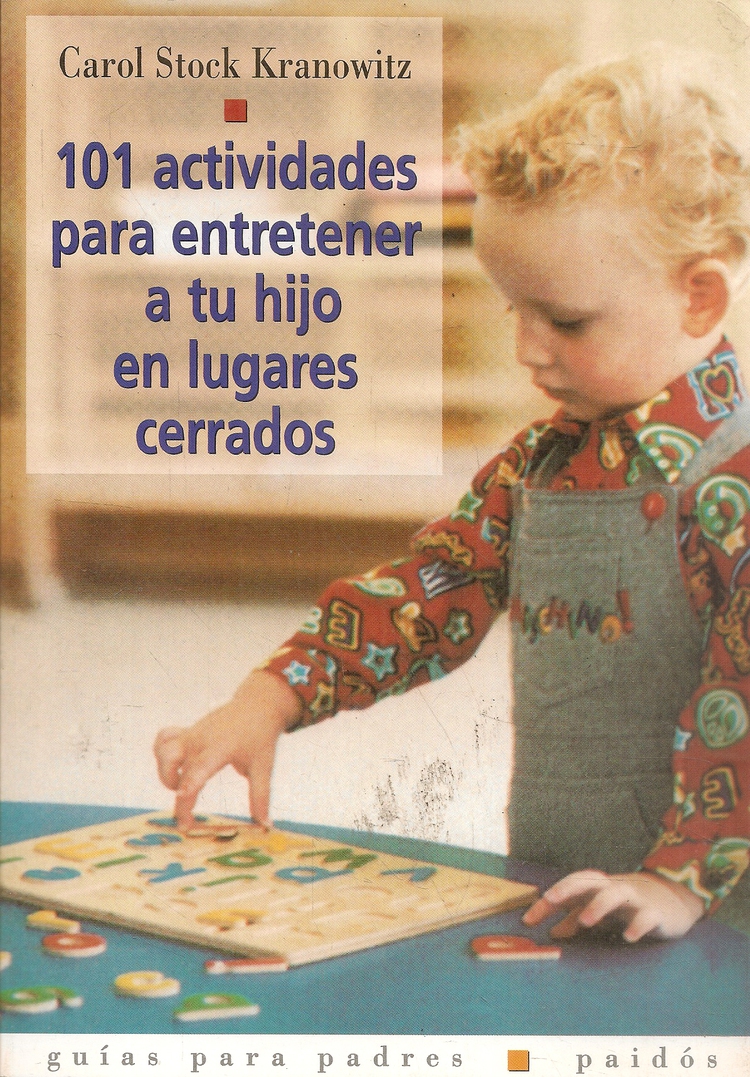 101 Actividades para entretener a tu hijo en lugares cerrados