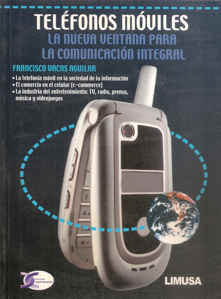 Telefonos Moviles. La nueva ventana para la comunicaci�n integral