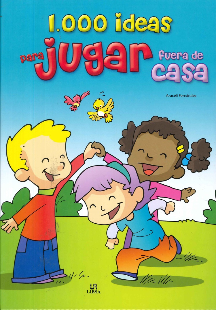 1000 Ideas para jugar fuera de casa