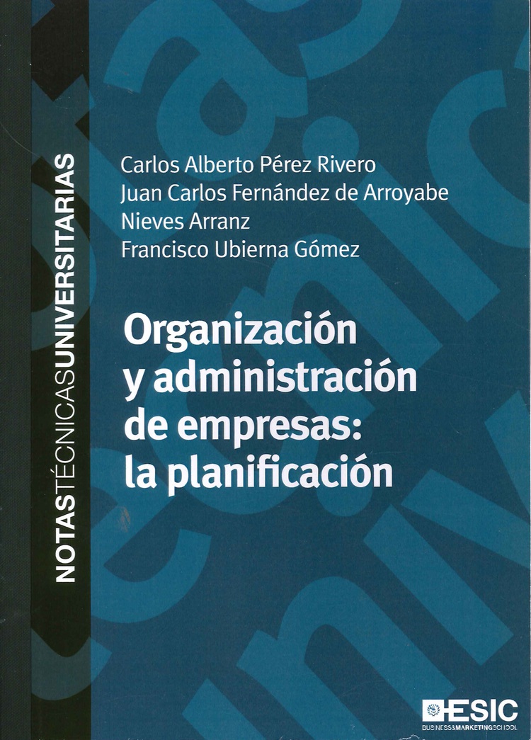 Organizaci�n y administraci�n de empresas : la planificaci�n