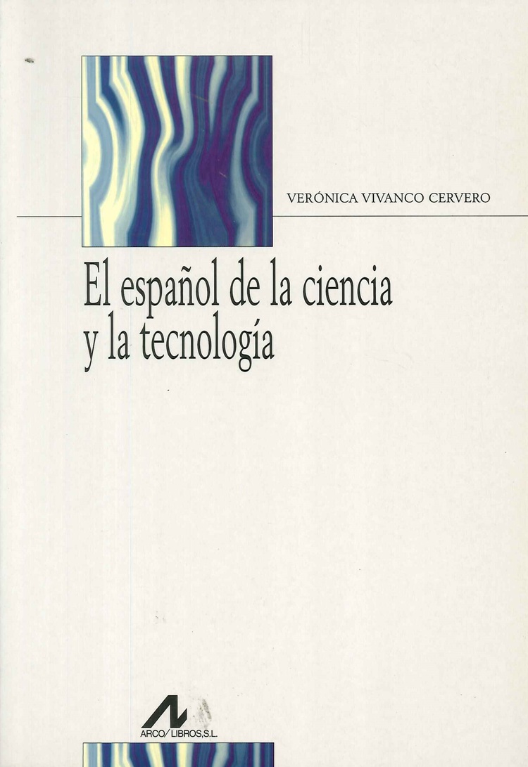 El espa�ol de la ciencia y la tecnolog�a