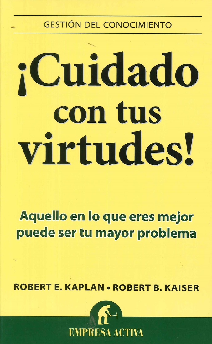 Cuidado con tus virtudes!