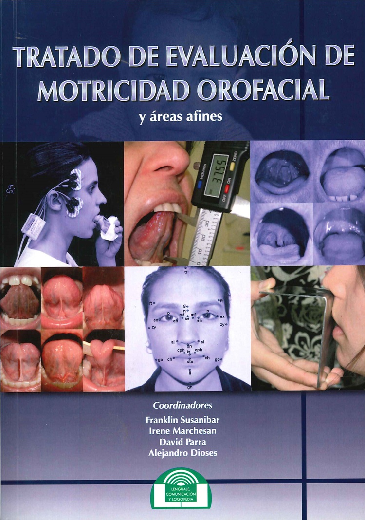 Tratado de evaluaci�n de motricidad orofacial y �reas afines