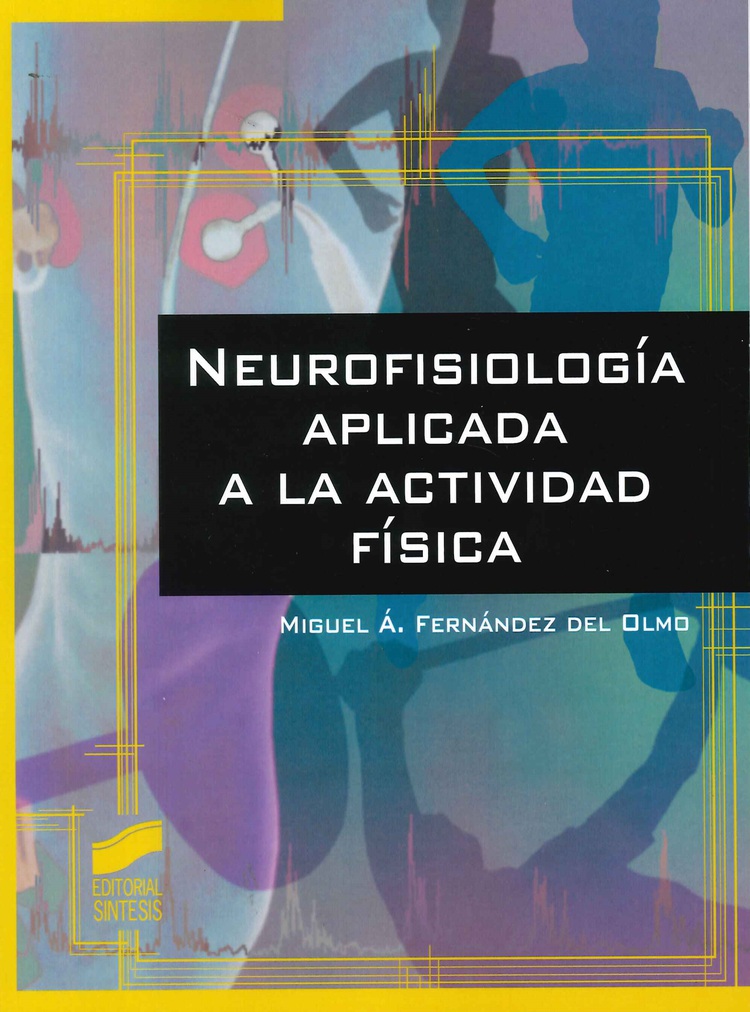 Neurofisiolog�a aplicada a la actividad f�sica
