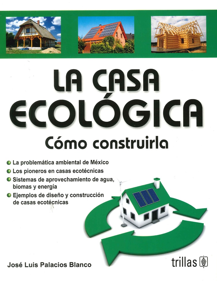 La casa ecol�gica C�mo construirla
